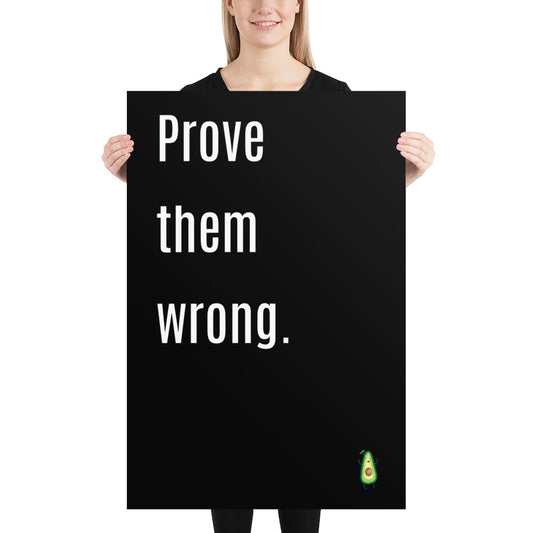 Prove them wrong (24 x 36)